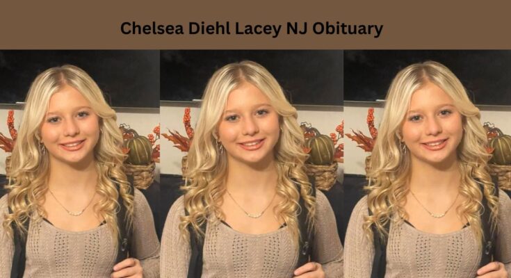 Chelsea Diehl Lacey NJ Obituary